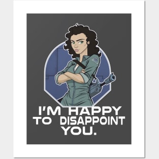 I'm Happy to Disappoint You Posters and Art